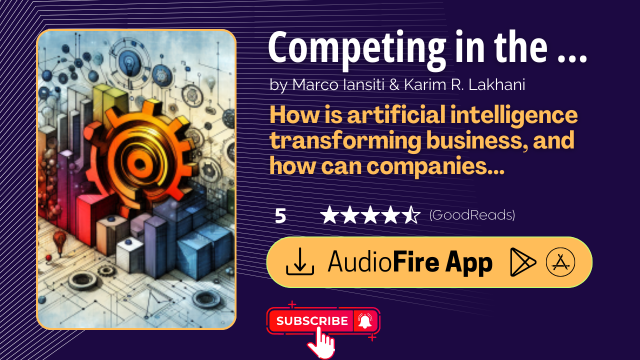 Competing in the Age of AI by Marco Iansiti & Karim R. Lakhani