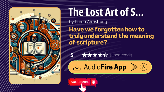 The Lost Art of Scripture by Karen Armstrong