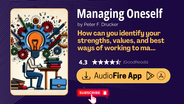 Managing Oneself by Peter F. Drucker