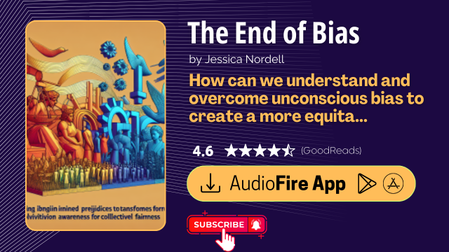 The End of Bias by Jessica Nordell