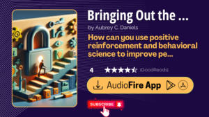 Bringing Out the Best in People by Aubrey C. Daniels