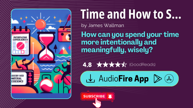 Time and How to Spend It by James Wallman