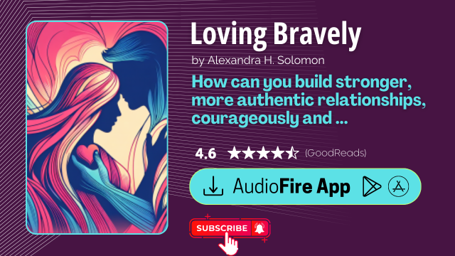 Loving Bravely by Alexandra H. Solomon