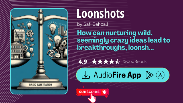 Loonshots by Safi Bahcall