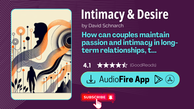 Intimacy & Desire by David Schnarch