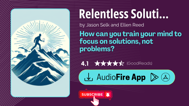 Relentless Solution Focus by Jason Selk and Ellen Reed