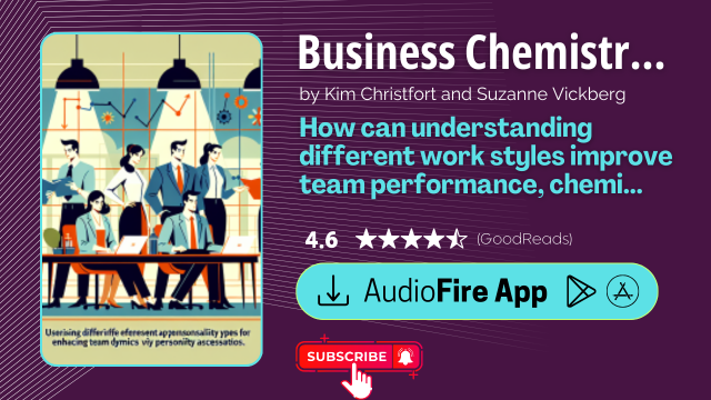 Business Chemistry by Kim Christfort and Suzanne Vickberg