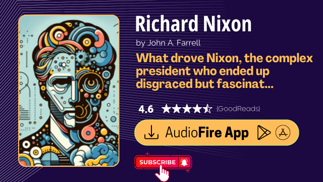 Richard Nixon by John A. Farrell