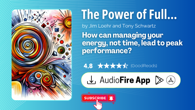 The Power of Full Engagement by Jim Loehr and Tony Schwartz