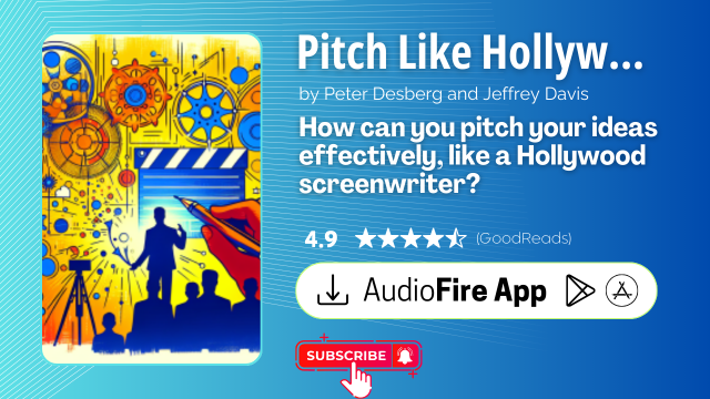 Pitch Like Hollywood by Peter Desberg and Jeffrey Davis