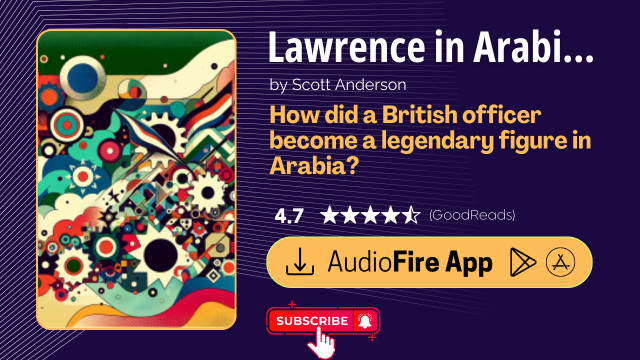Lawrence in Arabia by Scott Anderson