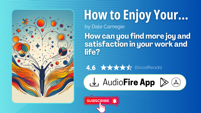 How to Enjoy Your Life and Your Job by Dale Carnegie
