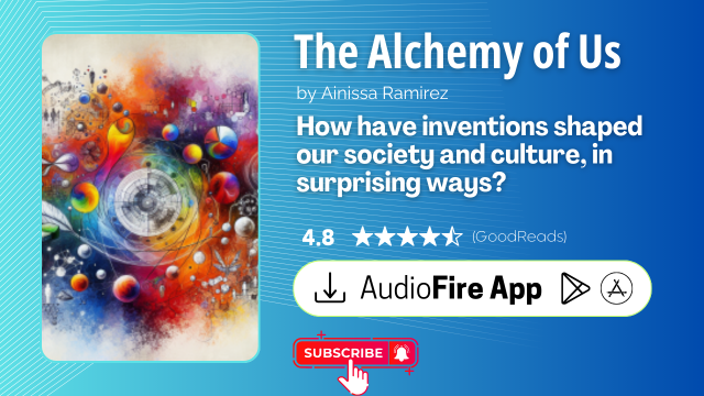 The Alchemy of Us by Ainissa Ramirez