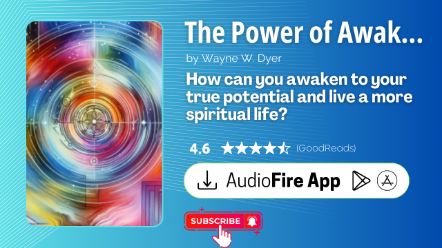 The Power of Awakening by Wayne W. Dyer