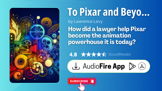 To Pixar and Beyond by Lawrence Levy