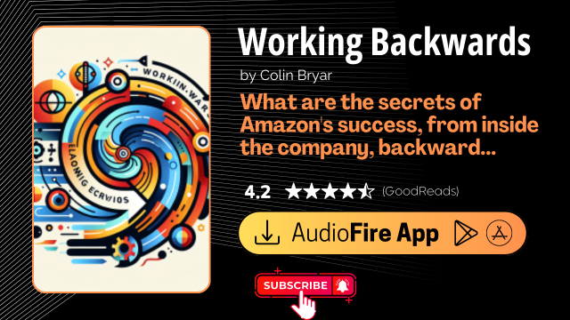 Working Backwards by Colin Bryar