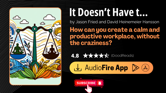 It Doesn’t Have to Be Crazy at Work by Jason Fried and David Heinemeier Hansson