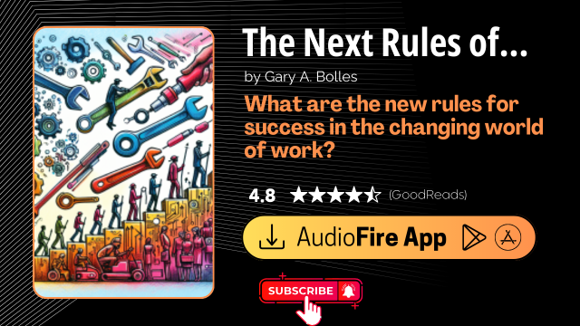 The Next Rules of Work by Gary A. Bolles