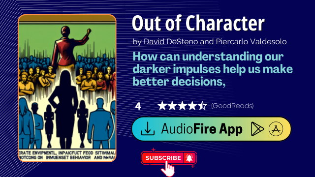 Out of Character by David DeSteno and Piercarlo Valdesolo