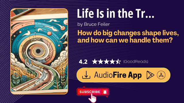 Life Is in the Transitions by Bruce Feiler