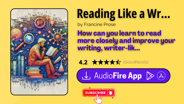 Reading Like a Writer by Francine Prose