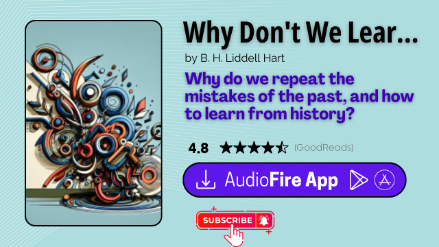 Why Don't We Learn from History? by B. H. Liddell Hart
