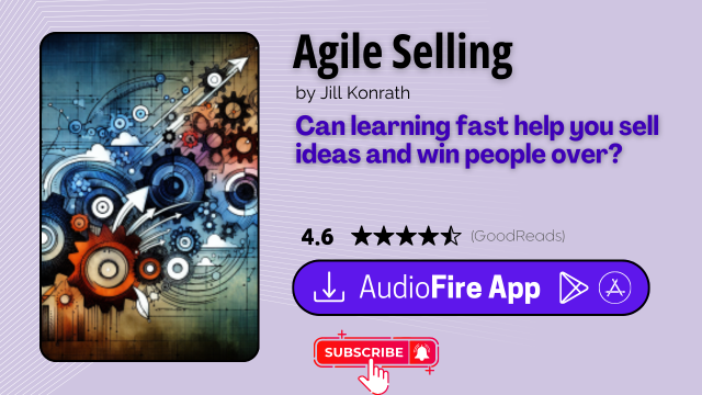 Agile Selling by Jill Konrath