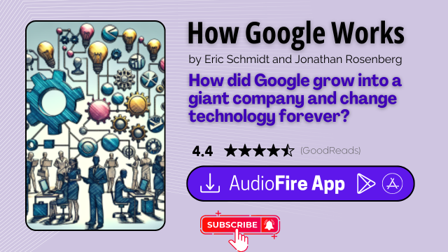 How Google Works by Eric Schmidt and Jonathan Rosenberg