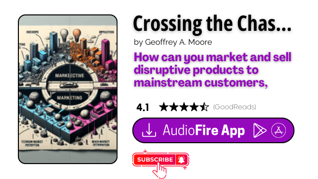 Crossing the Chasm by Geoffrey A. Moore
