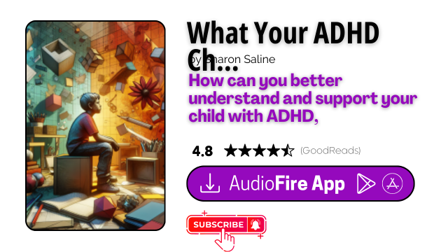 What Your ADHD Child Wishes You Knew by Sharon Saline