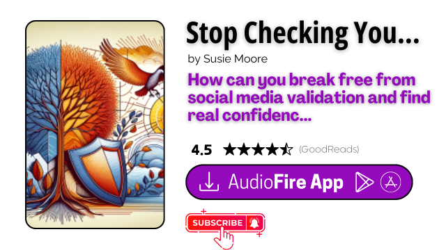 Stop Checking Your Likes by Susie Moore