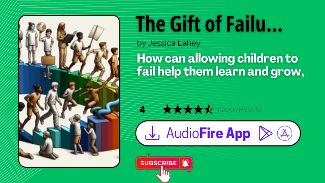 The Gift of Failure by Jessica Lahey