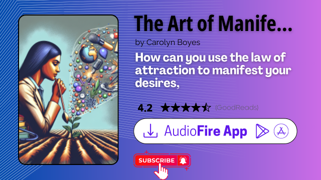 The Art of Manifesting by Carolyn Boyes