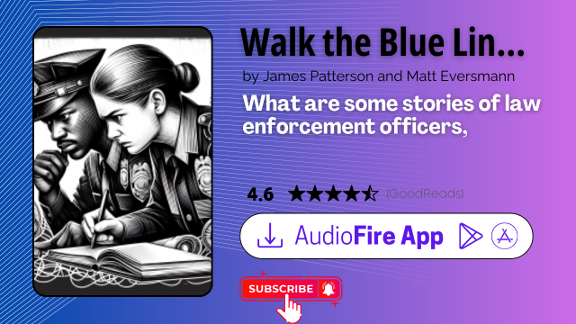 Walk the Blue Line by James Patterson and Matt Eversmann