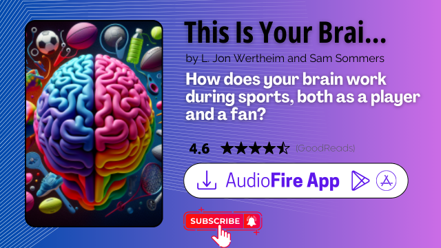 This Is Your Brain on Sports by L. Jon Wertheim and Sam Sommers