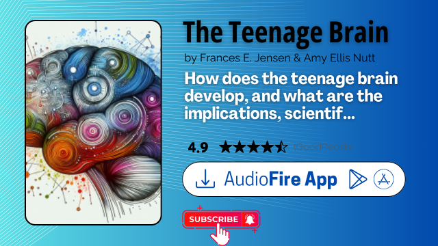 The Teenage Brain by Frances E. Jensen & Amy Ellis Nutt