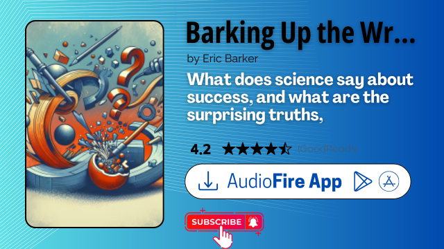 Barking Up the Wrong Tree by Eric Barker