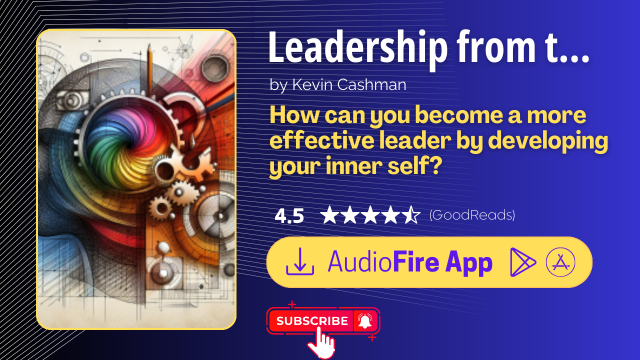 Leadership from the Inside Out by Kevin Cashman