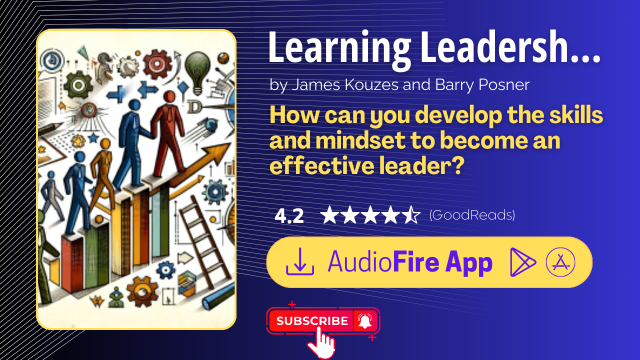 Learning Leadership by James Kouzes and Barry Posner