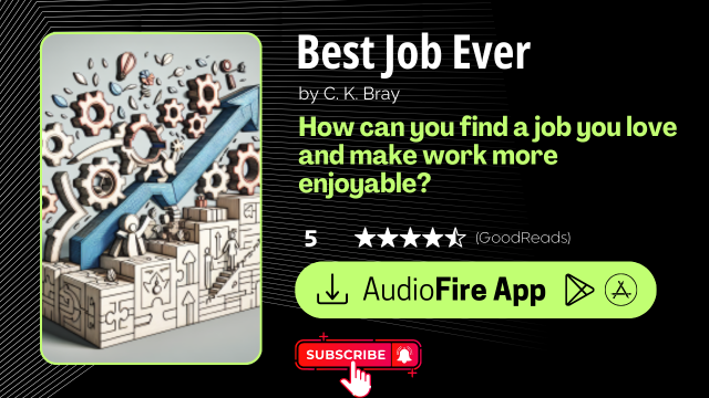 Best Job Ever by C. K. Bray