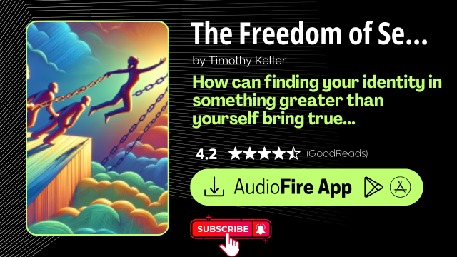 The Freedom of Self-Forgetfulness by Timothy Keller