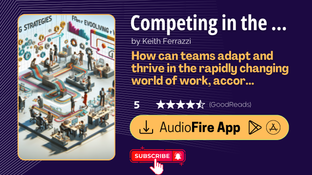 Competing in the New World of Work by Keith Ferrazzi