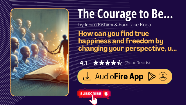 The Courage to Be Disliked by Ichiro Kishimi & Fumitake Koga