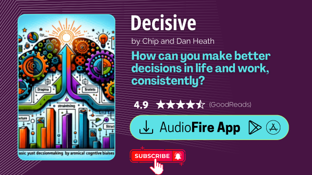 Decisive by Chip and Dan Heath