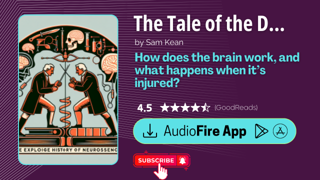 The Tale of the Dueling Neurosurgeons by Sam Kean