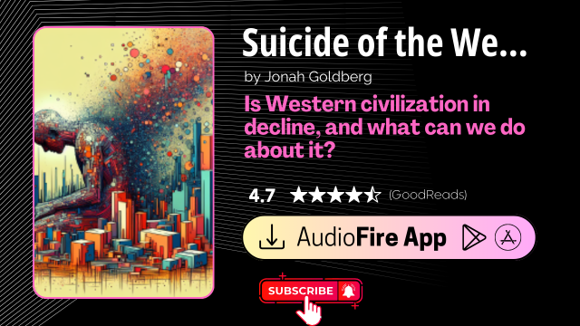 Suicide of the West by Jonah Goldberg